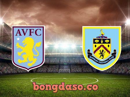 Soi kèo nhà cái Aston Villa vs Burnley – 01h00 – 18/12/2020