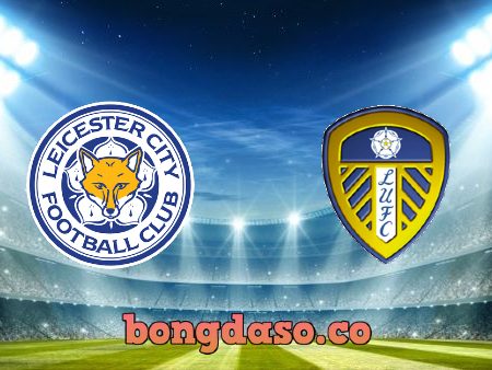 Soi kèo nhà cái Leicester City vs Leeds Utd – 21h00 – 31/01/2020