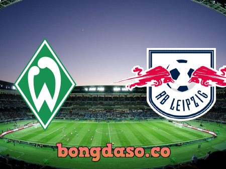 Soi kèo nhà cái Werder Bremen vs RB Leipzig – 20h30 – 10/04/2021