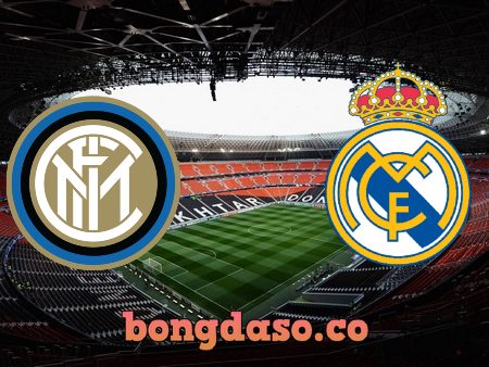 Soi kèo nhà cái Inter Milan vs Real Madrid – 02h00 – 16/09/2021