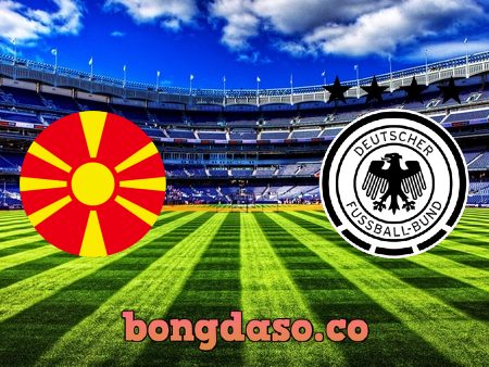 Soi kèo nhà cái Bắc Macedonia vs Đức – 01h45 – 12/10/2021