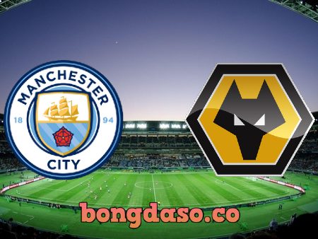 Soi kèo nhà cái Manchester City vs Wolves – 19h30 – 11/12/2021