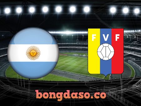 Soi kèo nhà cái Argentina vs Venezuela – 06h30 – 26/03/2022