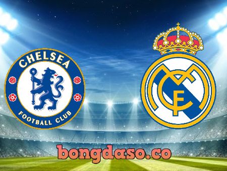 Soi kèo nhà cái Chelsea vs Real Madrid – 02h00 – 07/04/2022