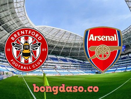 Soi kèo nhà cái 188bet trận Brentford vs Arsenal – 18h00 – 18/09/2022