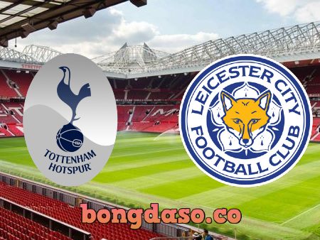 Soi kèo nhà cái TF88 trận Tottenham vs Leicester – 23h30 – 17/09/2022