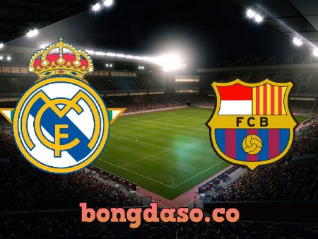 Soi kèo nhà cái Real Madrid vs Barcelona – 21h15 – 16/10/2022