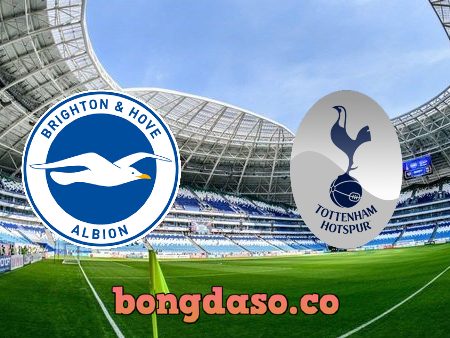 Soi kèo nhà cái Brighton vs Tottenham – 23h30 – 08/10/2022