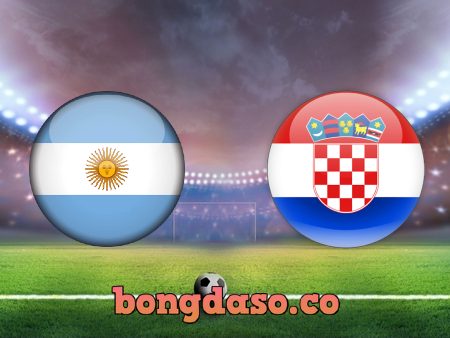 Soi kèo nhà cái Argentina vs Croatia – 02h00 – 14/12/2022