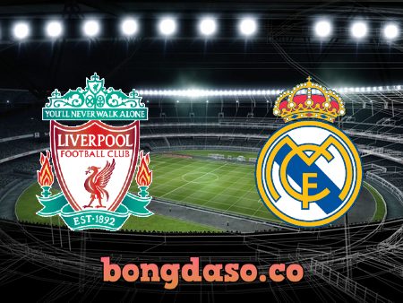 Soi kèo nhà cái Liverpool vs Real Madrid – 03h00 – 22/02/2023