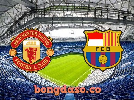 Soi kèo nhà cái Manchester Utd vs Barcelona – 03h00 – 24/02/2023