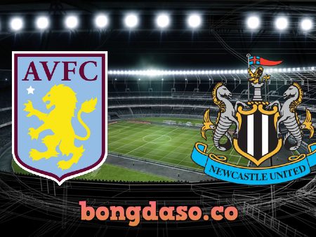 Soi kèo nhà cái Aston Villa vs Newcastle – 18h30 – 15/04/2023