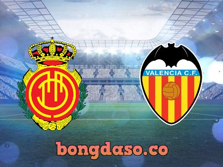 Soi kèo nhà cái Mallorca vs Valencia – 00h30 – 26/05/2023