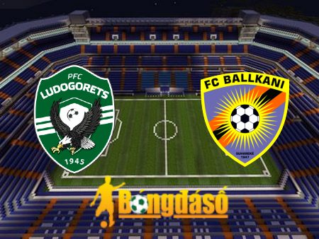 Soi kèo nhà cái Ludogorets vs FC Ballkani – 01h00 – 20/07/2023